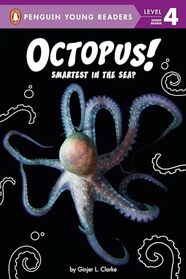 Octopus!: Smartest in the Sea? (Penguin Young Readers, Level 4)