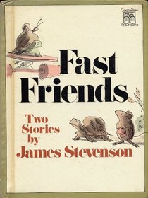 Fast Friends: Two Stories