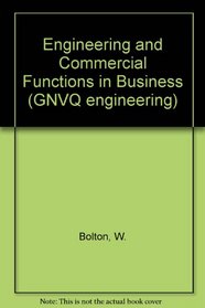 Engineering and Commercial Functions in Business (GNVQ engineering)