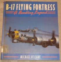 B-17 Flying Fortress: A Bombing Legend (Osprey Colour Series)