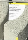 Geschlecht, Qualifikation und Wohlfahrtsstaat: Deutschland und Schweden im Vergleich (German Edition)