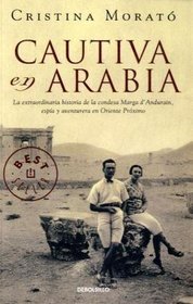 Cautiva en Arabia / Captive in Arabia (Spanish Edition)