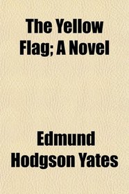 The Yellow Flag; A Novel