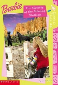 The Mystery of the Missing Stallion (Barbie Mystery Files, Bk 4)