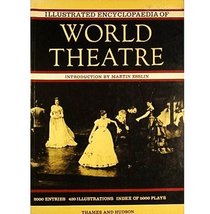 Illustrated Encyclopedia of World Theatre