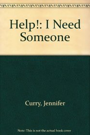 Help!: I Need Someone