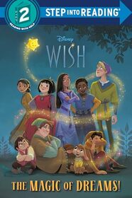 The Magic of Dreams! (Disney Wish) (Step into Reading)