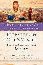 Prepared to Be God's Vessel: How God Can Use an Obedient Life to Bless Others
