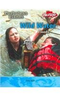 Wild Water: Floods (Turbulent Planet)