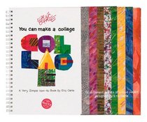 You Can Make a Collage: A Very Simple How-To Book