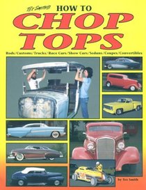 How to Chop Tops (Hot Rod How to)
