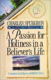 A Passion for Holiness in a Believer's Life (Believer's Life)