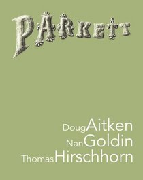 Parkett #57: Doug Aitken Thomas Hirschhorn