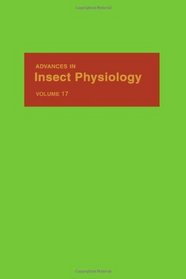 Advances in Insect Physiology, Volume 17