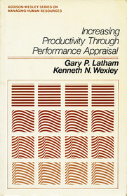 Increasing Productivity Through Performance Appraisal (Addison Wesley Series on Managing Human Resources)