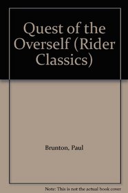Quest of the Overself (Rider Classics)