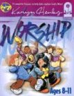 Worship: The Foundaton For Loving God (Foundations Curriculum)