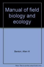 Manual of field biology and ecology
