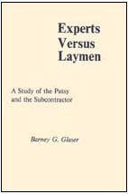 Experts versus Laymen: A Study of the Patsy and the Subcontractor