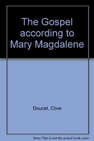 The Gospel according to Mary Magdalene