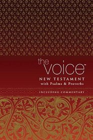 The Voice New Testament, with Psalms & Proverbs (Bible)
