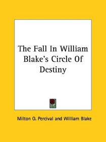 The Fall In William Blake's Circle Of Destiny
