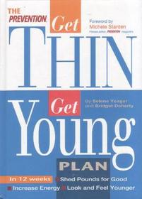 The Prevention Get Thin Get Young Plan