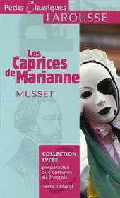 Caprices De Marianne (Petits Classiques Larousse) (French Edition)