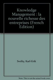 Knowledge Management : la nouvelle richesse des entreprises