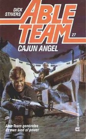 Cajun Angel (Able Team, Bk 27)