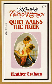 Quiet Walks the Tiger (Candlelight Ecstasy Romance, No 177)