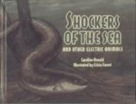 Shockers of the Sea and Other Electric Animals