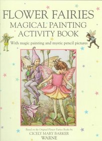 Flower Fairies Magical Painting Activity Book (Flower Fairies Series)