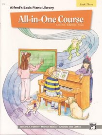 Alfred's Basic All-in-one Course for Children, Book 3 (Alfred's Basic Piano Library)