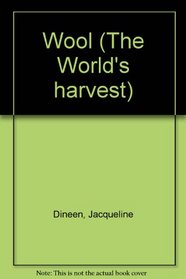 Wool (World's Harvest Series)
