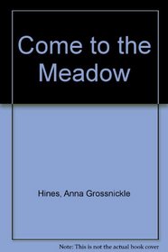 Come to the Meadow