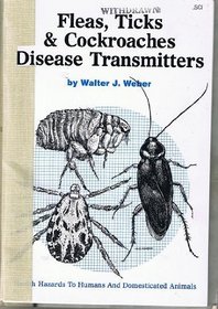 Fleas, Ticks and Cockroaches-Disease Transmitters