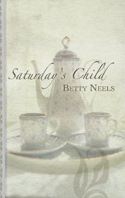 Saturday's Child (Large Print)