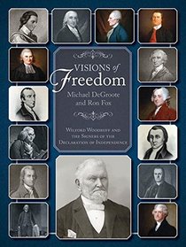 Visions of Freedom: Wilford Woodruff and the Signers of the Declaration of Independence