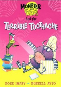 The Terrible Toothache (Monster & Frog)