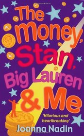 Money, Stan, Big Lauren and Me (Billy Grimshaw 2)