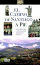 El Camino De Santiago A Pie ( 