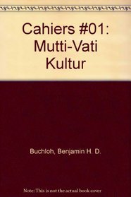 Cahiers #01: Mutti-Vati Kultur