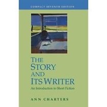 Resources for Teaching - The Story and Its Writer : An Introduction to Short Fiction (Compact Seventh Edition)
