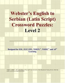 Webster's English to Serbian (Latin Script) Crossword Puzzles: Level 2