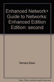 Enhanced Network+ Guide to Networks: Enhanced Edition