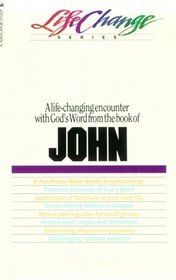 A Navpress Bible Study on the Book of John (Lifechange Series)