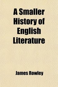 A Smaller History of English Literature