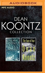 Dean Koontz - Collection: Innocence & The Face of Fear
