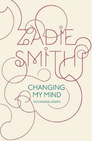 Changing My Mind: Occasional Essays